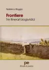 Frontiere. Tre itinerari biogiuridici cover