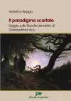 Il paradigma scartato. Saggio sulla filosofia del diritto di Giambattista Vico cover