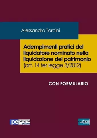 Adempimenti pratici del liquidatore nominato nella liquidazione del patrimonio cover