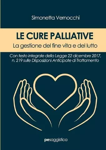 Le Cure Palliative. La gestione del fine vita e del lutto cover