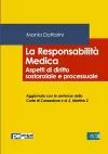 La Responsabilità Medica. Aspetti di diritto sostanziale e processuale cover