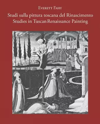 Studies in Tuscan Renaissance Painting/Studi sulla pittura toscana del Rinascimento cover