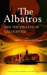 The Albatros and the Pirates of Galguduud cover