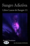 Sangre adictiva (Libro Lazos de Sangre 11) cover