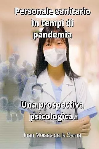 Personale sanitario in tempi di pandemia. Una prospettiva psicologica. cover