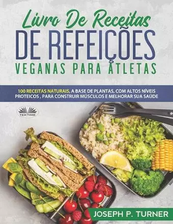 Livro De Receitas De Refeições Veganas Para Atletas cover