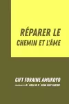 Réparer Le Chemin Et L'Âme cover