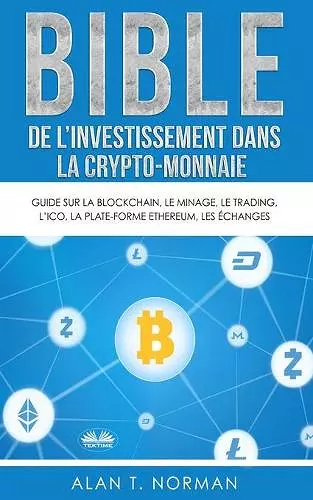 Bible de l`investissement dans la crypto-monnaie cover