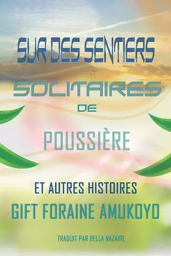 Sur Des Sentiers Solitaires de Poussière et Autres histoires cover