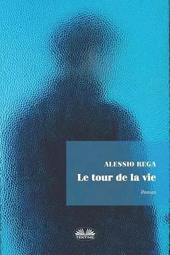 Le Tour de la Vie cover