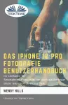 Das IPhone 12 Pro Fotografie Benutzerhandbuch cover