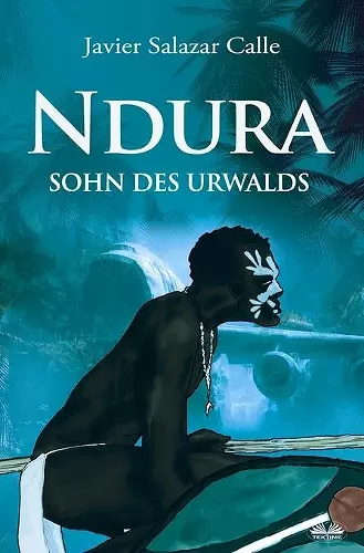 Ndura. Sohn des Urwalds cover