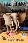 La Chica y el Elefante de Hannibal cover