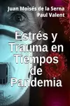 Estrés Y Trauma En Tiempos De Pandemia cover