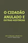 O Cidadão anulado e outras histórias cover