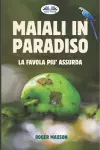 Maiali in Paradiso cover