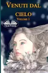 Venuti dal cielo, Volume 1 cover