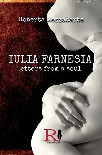 IULIA FARNESIA - Letters from a Soul cover