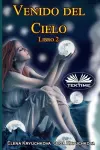 Venido Del Cielo. Libro 2 cover