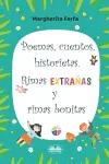 Poemas, Cuentos, Historietas. Rimas Extrañas Y Rimas Bonitas cover