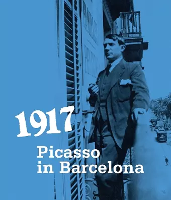 1917. Picasso in Barcelona cover