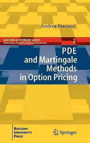 PDE and Martingale Methods in Option Pricing cover