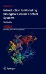 Introduction to Modeling Biological Cellular Control Systems cover