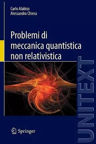 Problemi Di Meccanica Quantistica Non Relativistica cover
