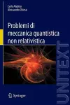 Problemi Di Meccanica Quantistica Non Relativistica cover