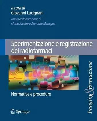 Sperimentazione e registrazione dei radiofarmaci cover