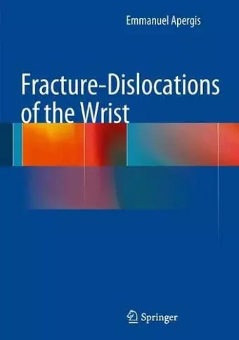 Fracture-Dislocations of the Wrist cover