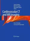 Cardiovascular CT and MR Imaging cover