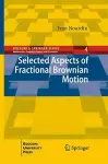 Selected Aspects of Fractional Brownian Motion cover