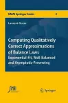 Computing Qualitatively Correct Approximations of Balance Laws cover