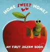 My First Jigsaw Book: Home Sweet Home! cover