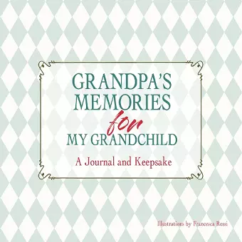 Grandpa's Memories for My Grandchild cover