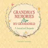 Grandma's Memories for My Grandchild cover