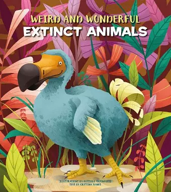 Weird and Wonderful Extinct Animals cover