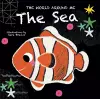 The Sea: The World Around Me cover