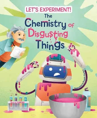 The Chemistry of Disgusting Things cover