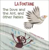 The Dove and the Ant, and Other Fables cover
