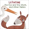 The Fox and the Stork, and Other Fables cover