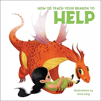 How to Teach your Dragon to Help cover