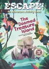 Escape! An Adventure Activity Book: The Doomed Treasure Island cover