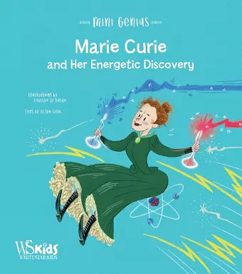 Marie Curie and Her Energetic Discovery cover