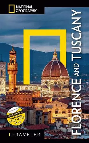 National Geographic Traveler: Florence and Tuscany 4th Edition cover