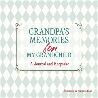Grandpa’s Memories for My Grandchild cover