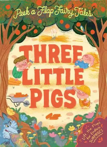 Peek a Flap Fairy Tales Three Little Pigs cover