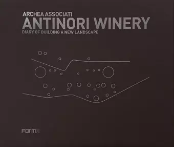 Archea Associati: Antinori Winery cover
