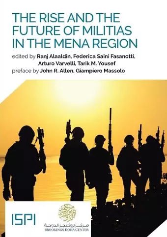 The Rise and the Future of Militias in the MENA Region cover